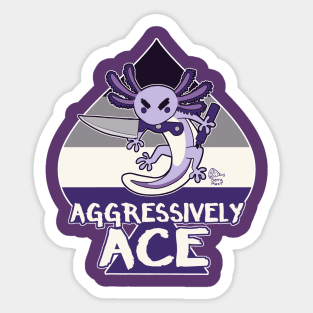 AGGRESSIVELY ACE Sticker